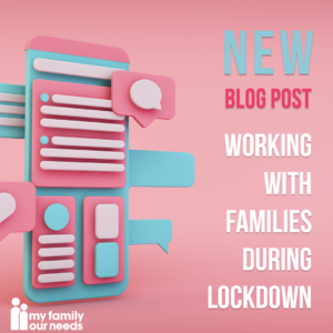 Working with families during lockdown