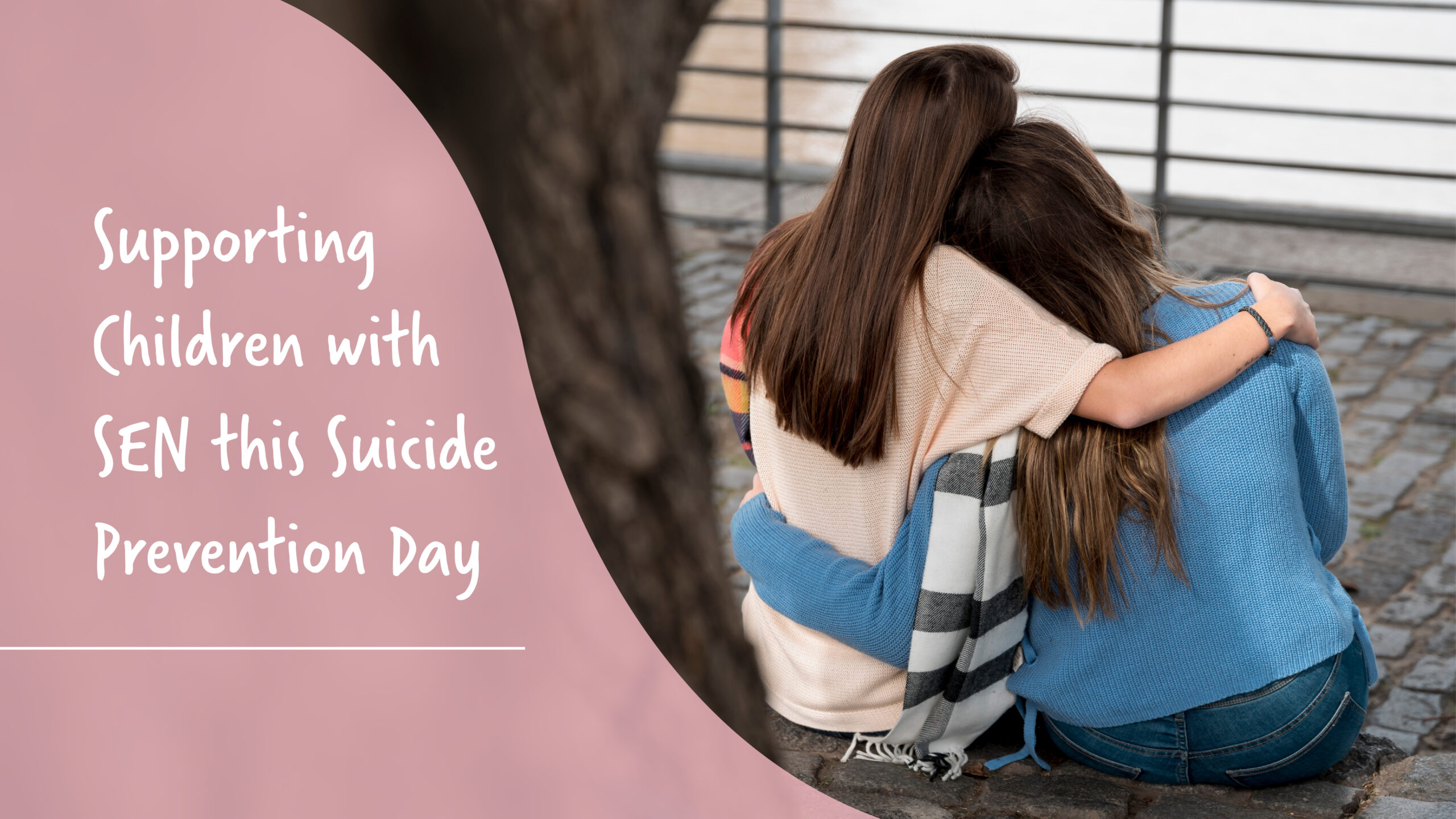 Supporting Children with SEN this Suicide Prevention Day I MFON